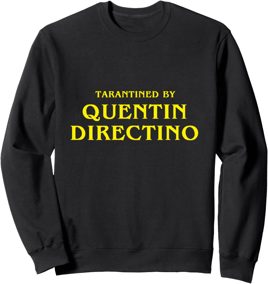 Tarantined By Quentin Directino Sweatshirt