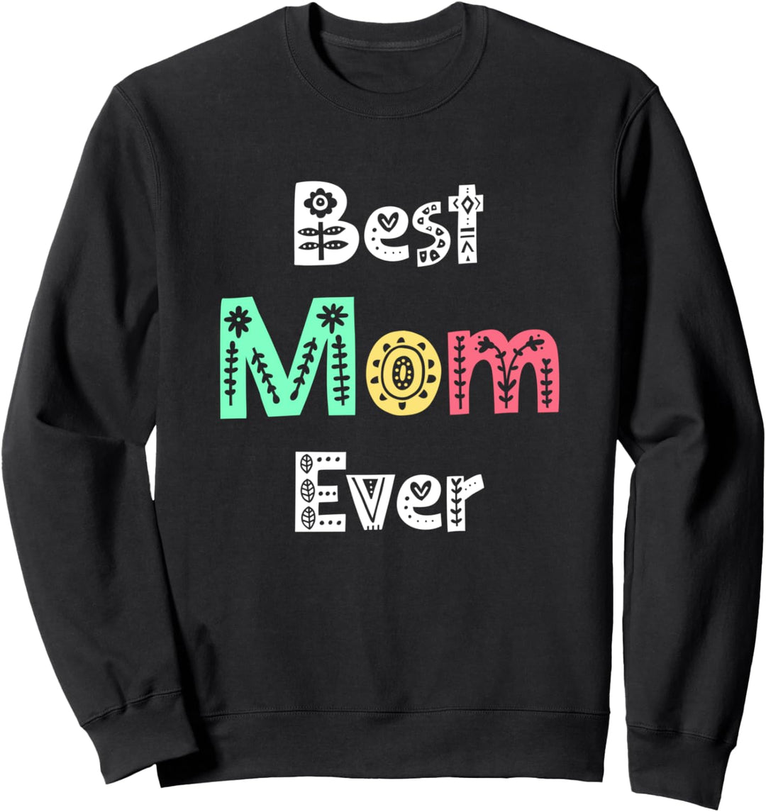 Muttertag - Beste Mutter aller Zeiten - Erster Muttertag 9 Sweatshirt