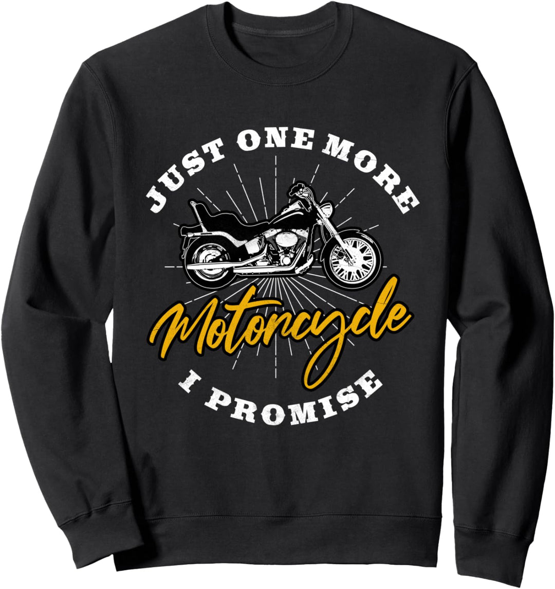 Biker Gear Motorrad Geschenke Nur noch ein Motorrad Sweatshirt