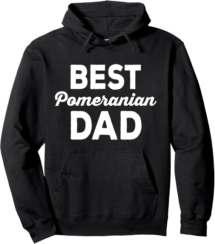 Dog Breed Best Pomeranian Dad Pullover Hoodie