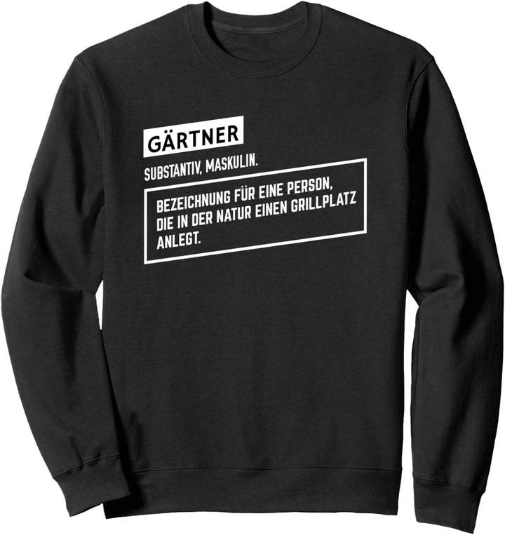 Gärtner, Landschaftsgärtner Design I Garten Motiv Sweatshirt