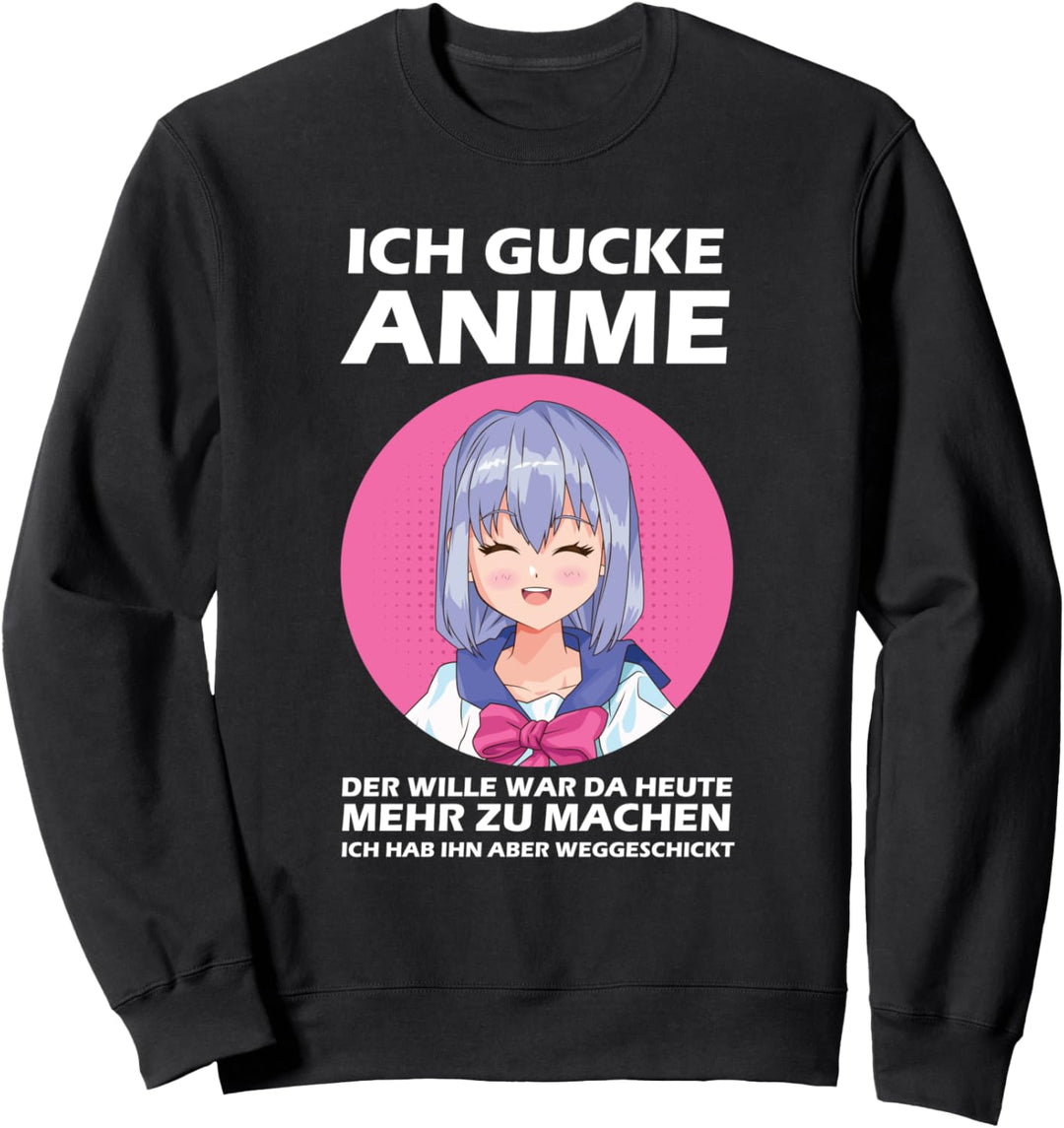 Ich gucke Anime Manga Sweatshirt
