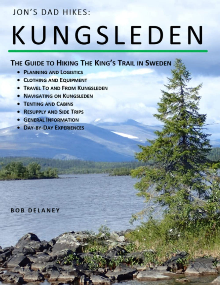 Jon's Dad Hikes: Kungsleden: The Guide to Hiking The King's Trail in Sweden, Taschenbuch