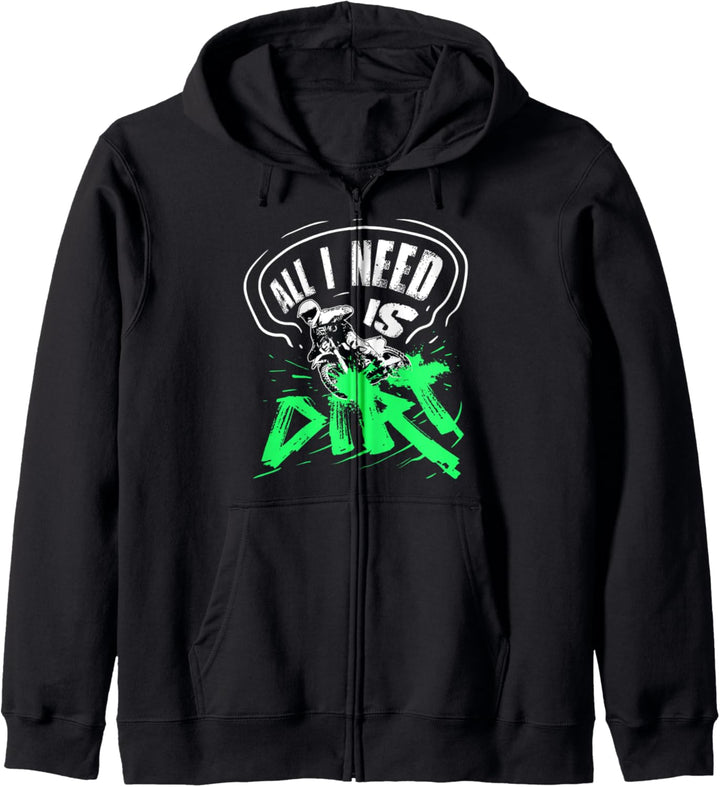 Dirt Bike Motocross Enduro MX Geschenk All I Need Is Dirt Kapuzenjacke