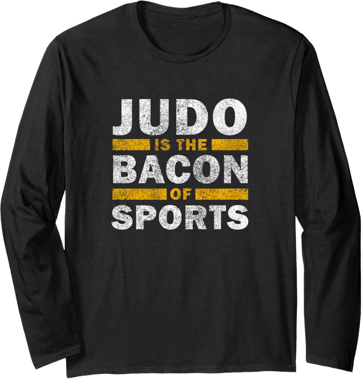 Judo Spruch Lustig – Judo ist der Speck des Sports Langarmshirt