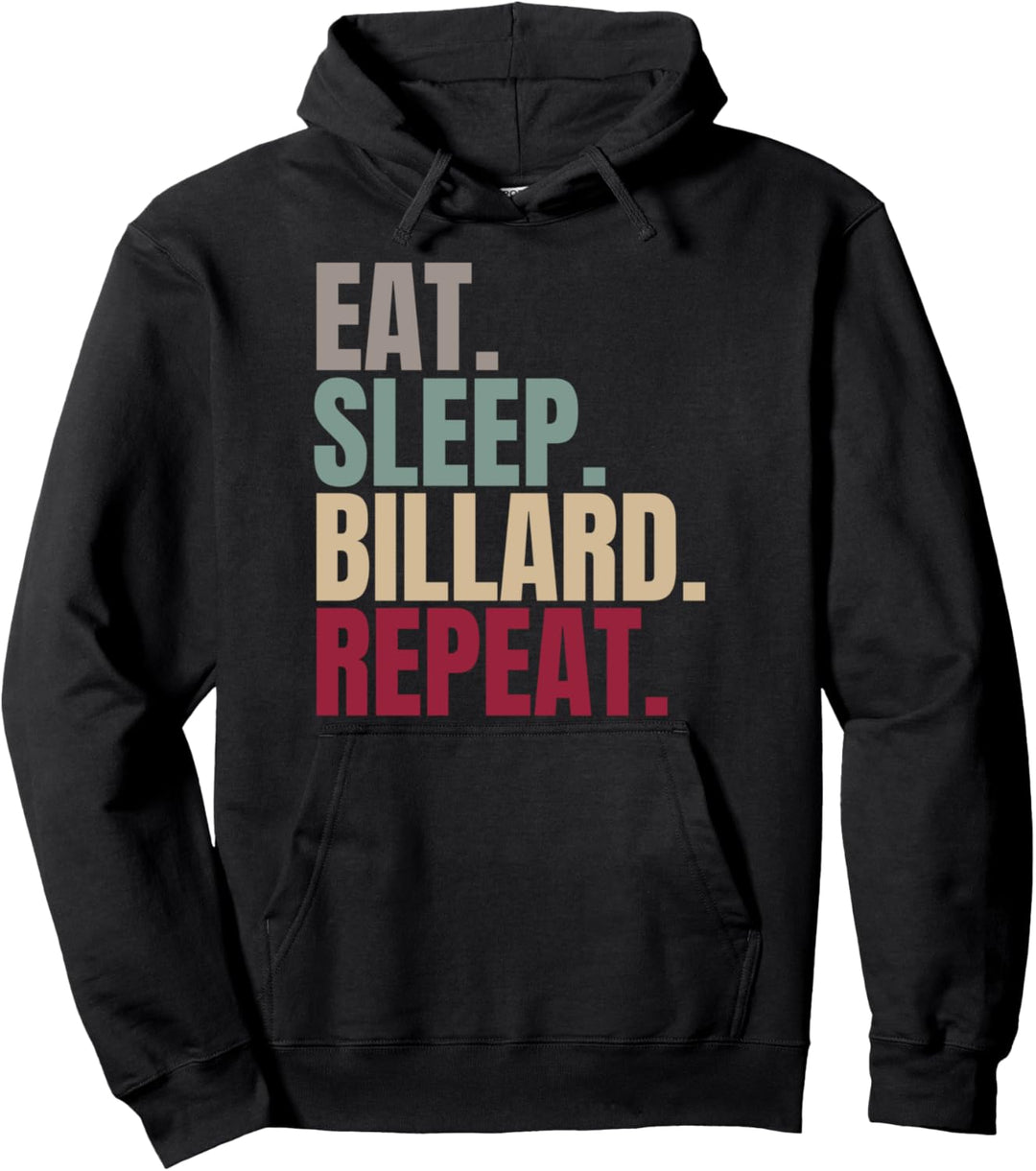 Eat Sleep Billard Repeat Pullover Hoodie