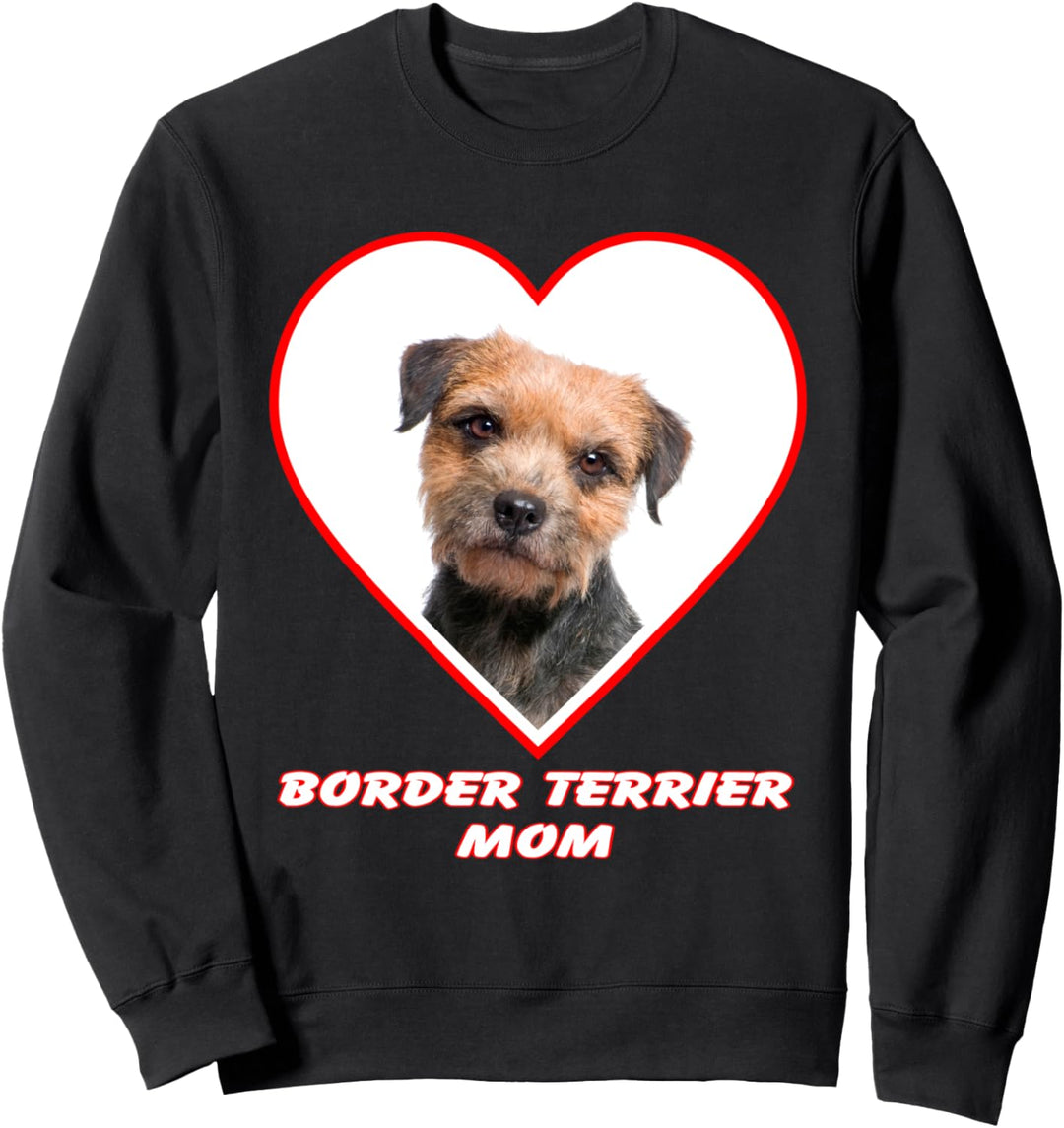 Border Terrier Dog Mom Sweatshirt