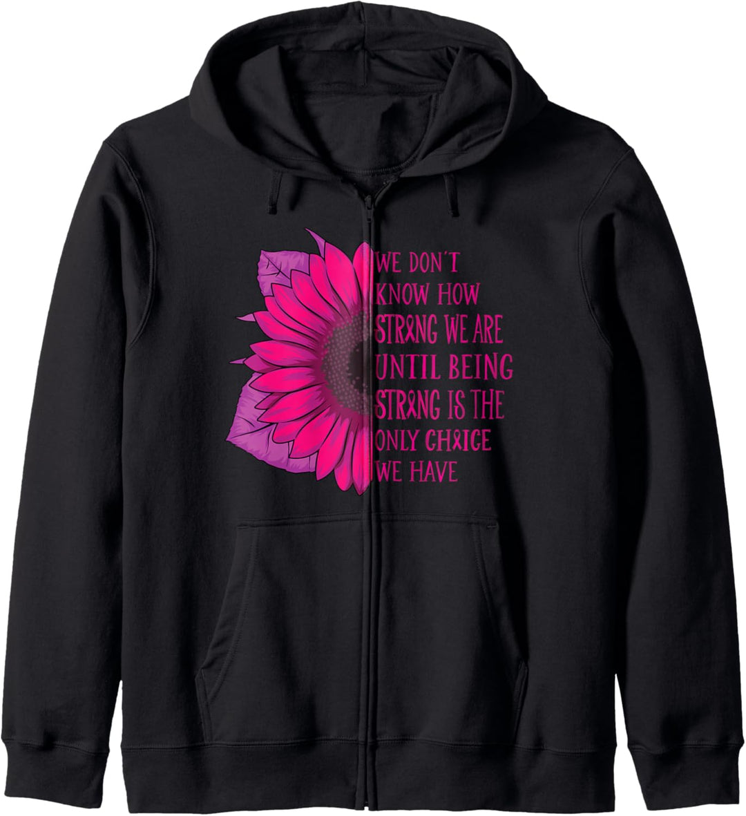 Being Strong Pink Sunflower Breast Cancer Survivor Ribbon Kapuzenjacke