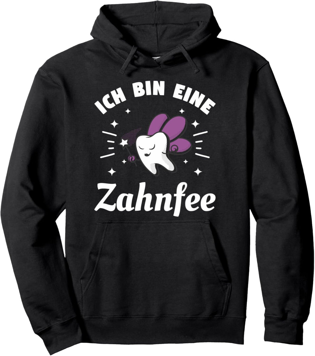 Ich Bin Eine Zahnfee Zahnarzt Pullover Hoodie
