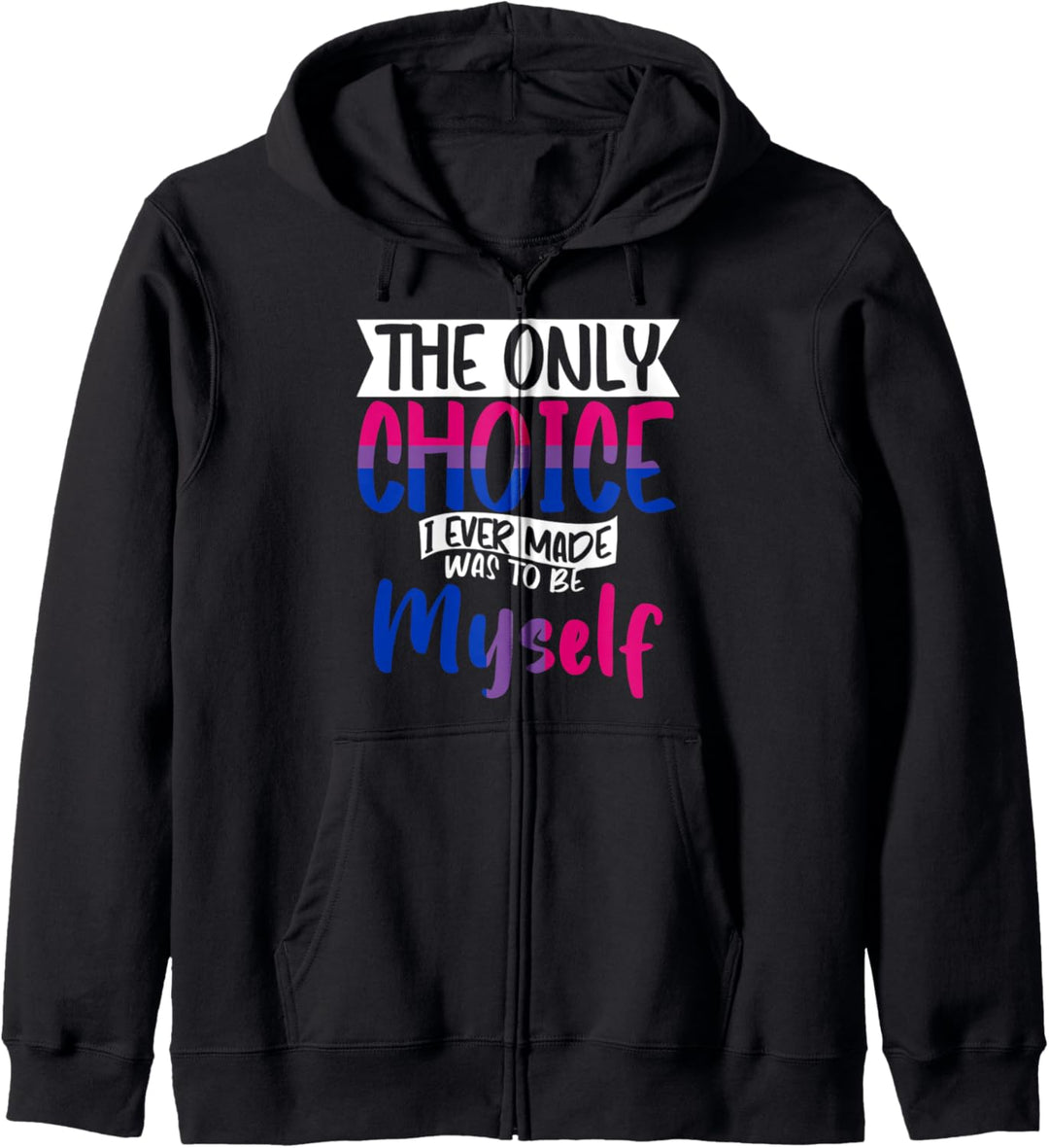 The only Choice I ever made was to be myself Homosexualität Kapuzenjacke