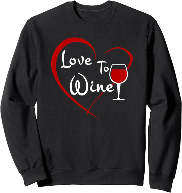 Red Wine Glass Heart Lover Mom Life Gift Sweatshirt