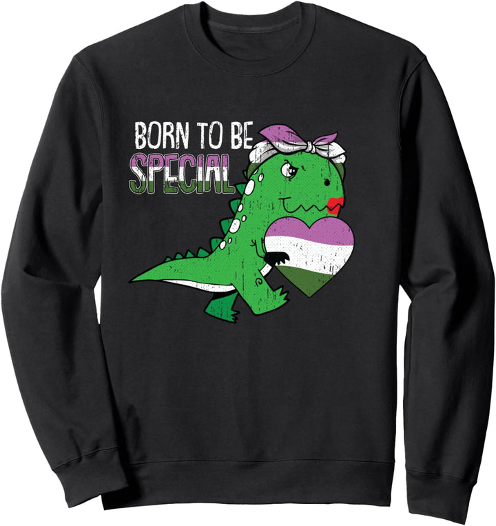 Born To Be Special Gender-queer Pride T-Rex Dino LGBT-Q Ally Sweatshirt