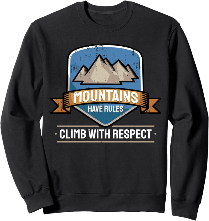 Klettern Bergsteigen Wandern Spruch I Berge Haben Regeln Sweatshirt