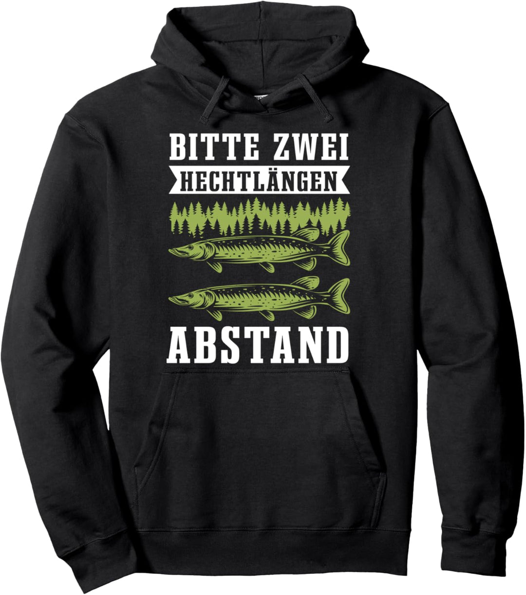 Bitte zwei Hechtlängen Abstand Hecht Mann Carp Fishing Pullover Hoodie