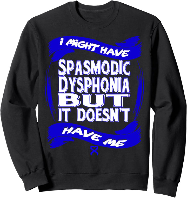 Bewusstsein für spasmodische Dysphonie Sweatshirt