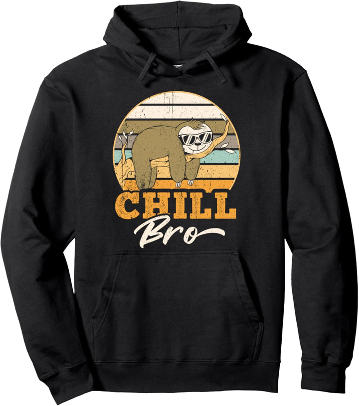 Chill Bro - Faultier Geschenk Home Office Pullover Hoodie