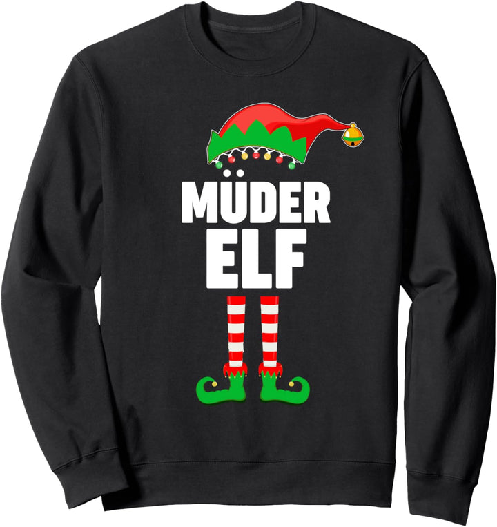 Weinachten Weihnachtself Müder Elf Elfen Sweatshirt