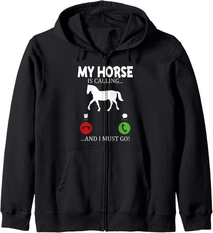 Mein Pferd ruft Ich muss gehen - Reitpferd Kapuzenjacke