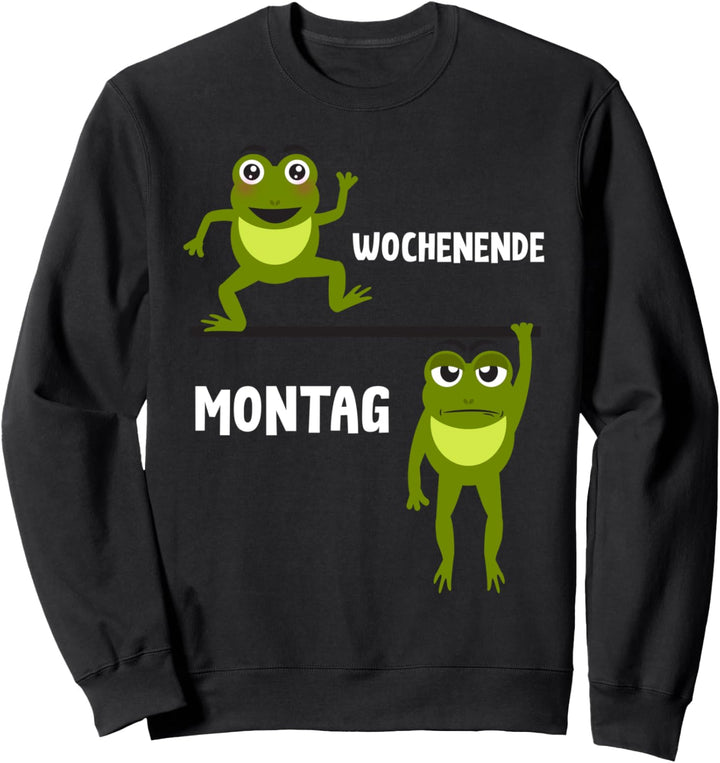 Wochenende Montag Party Geschenk Frosch Sweatshirt