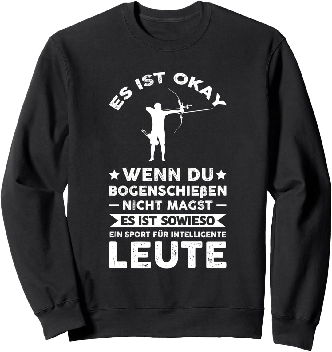 Bogenschiessen Bogenschiessen Bo­gen­schüt­ze Sweatshirt