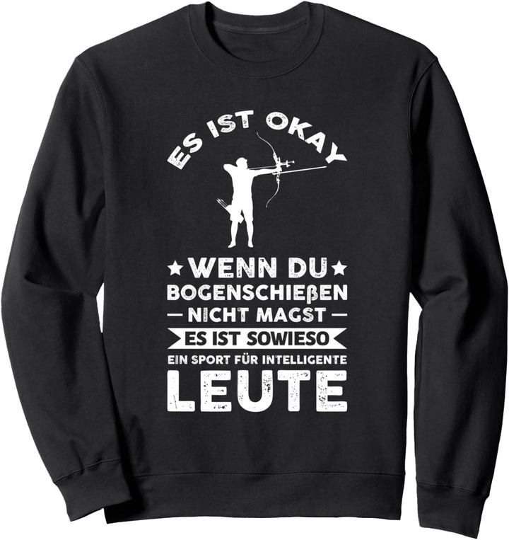 Bogenschiessen Bogenschiessen Bo­gen­schüt­ze Sweatshirt