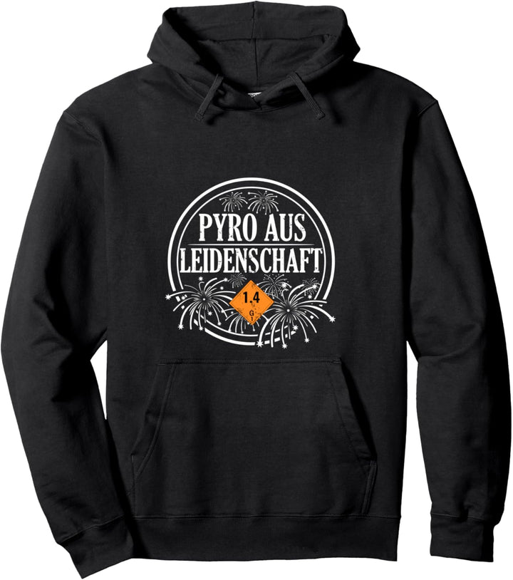 Silvester Pyro aus Leidenschaft Feuerwerk Pullover Hoodie