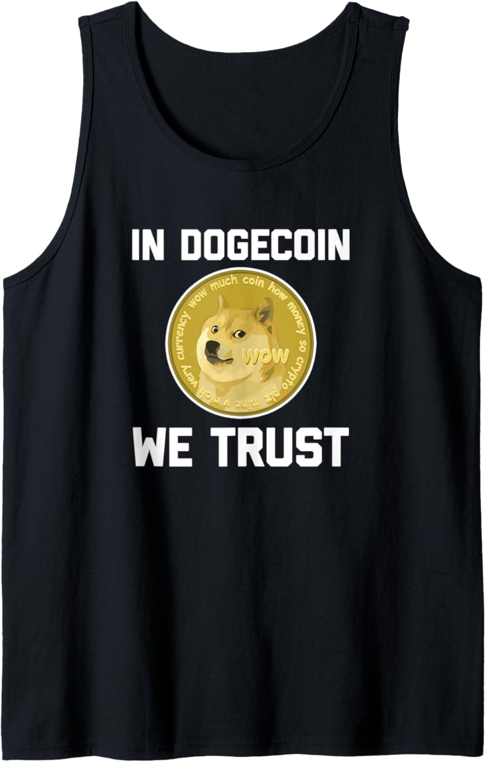 In Dogecoin We Trust - Funny Crypto Cryptocurrency Dogecoin Tank Top