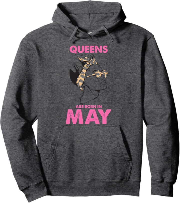 Queen Born In May Birthday Girls Women Gift Pullover Hoodie