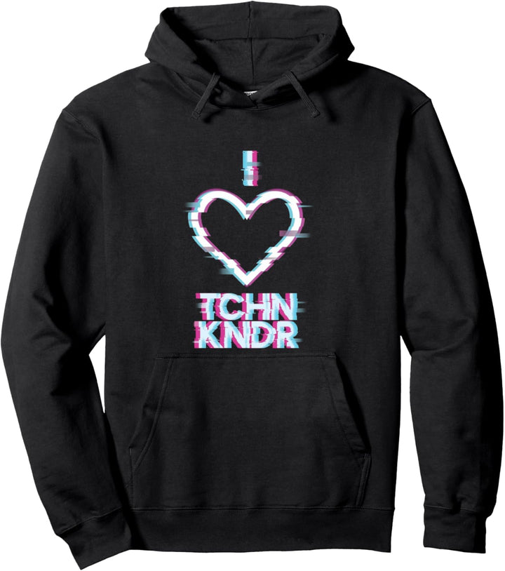 I Love TCHNKNDR Druffi Party Tekk Techno Musik Tanzen Bass Pullover Hoodie
