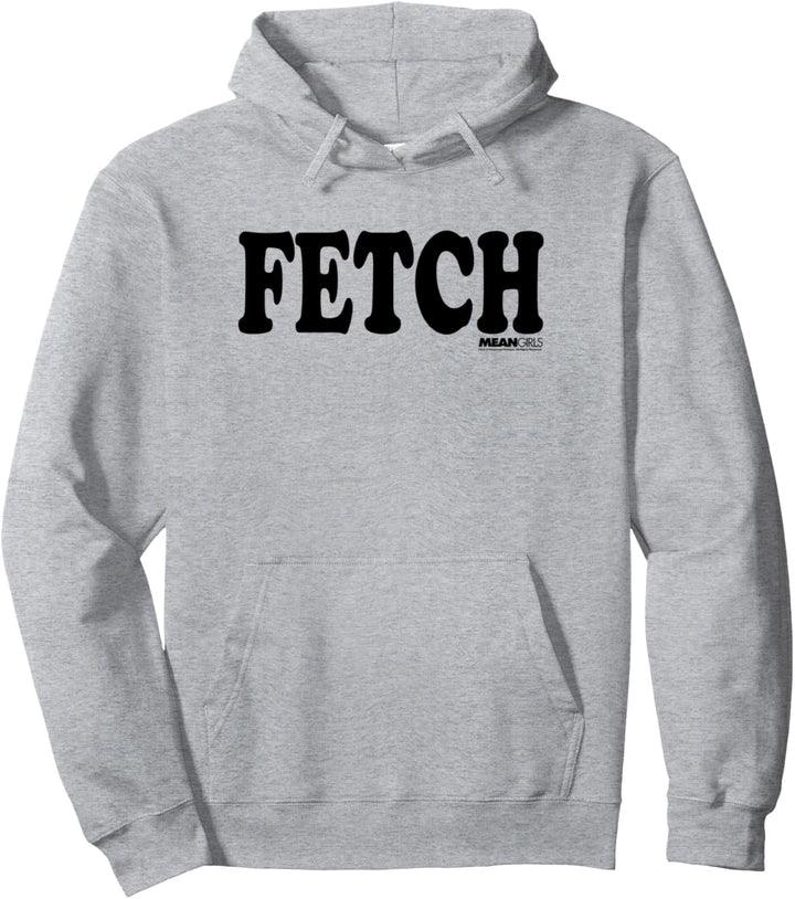 Mean Girls Fetch Bold Black Text Pullover Hoodie