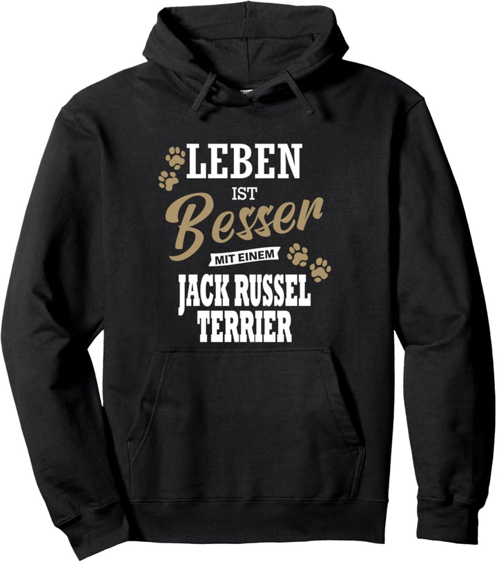 Leben Ist Besser Mit Einem Jack Russel Hundemama Hundepapa Pullover Hoodie