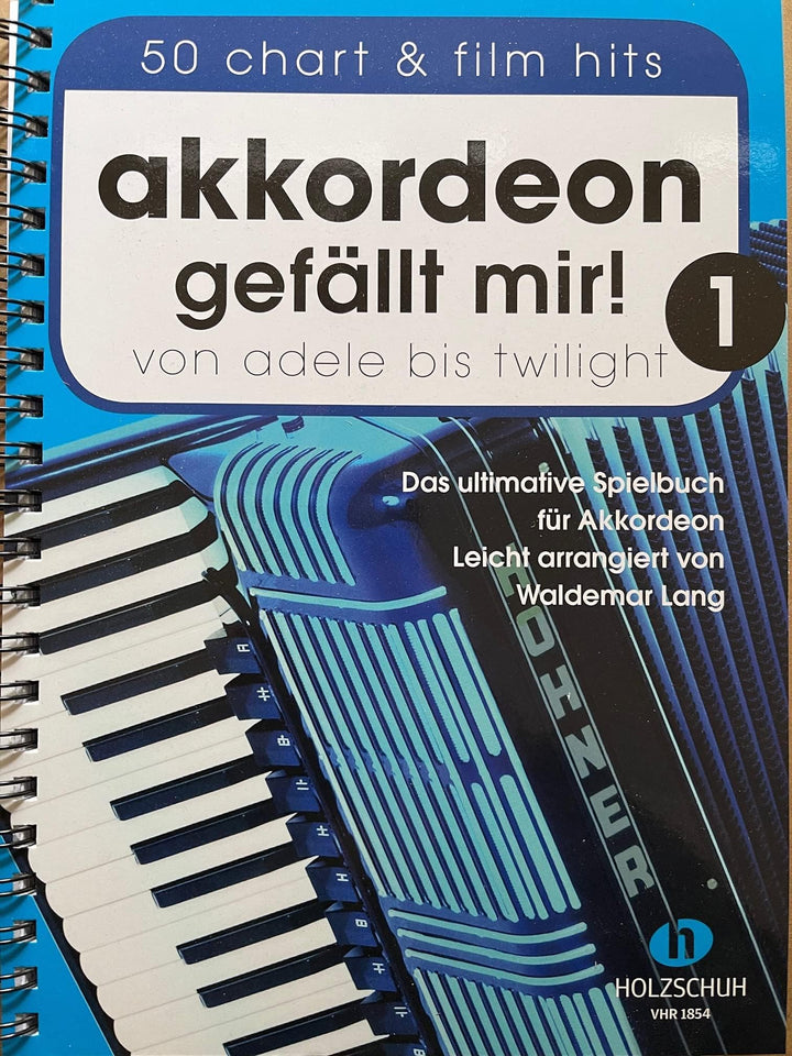 Akkordeon gefällt mir Band 1 - das ultimative Spielbuch für Akkordeon von ADELE bis TWILIGHT - 50 Hi
