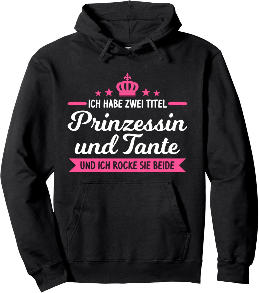Tante Prinzessin Tanten Pullover Hoodie