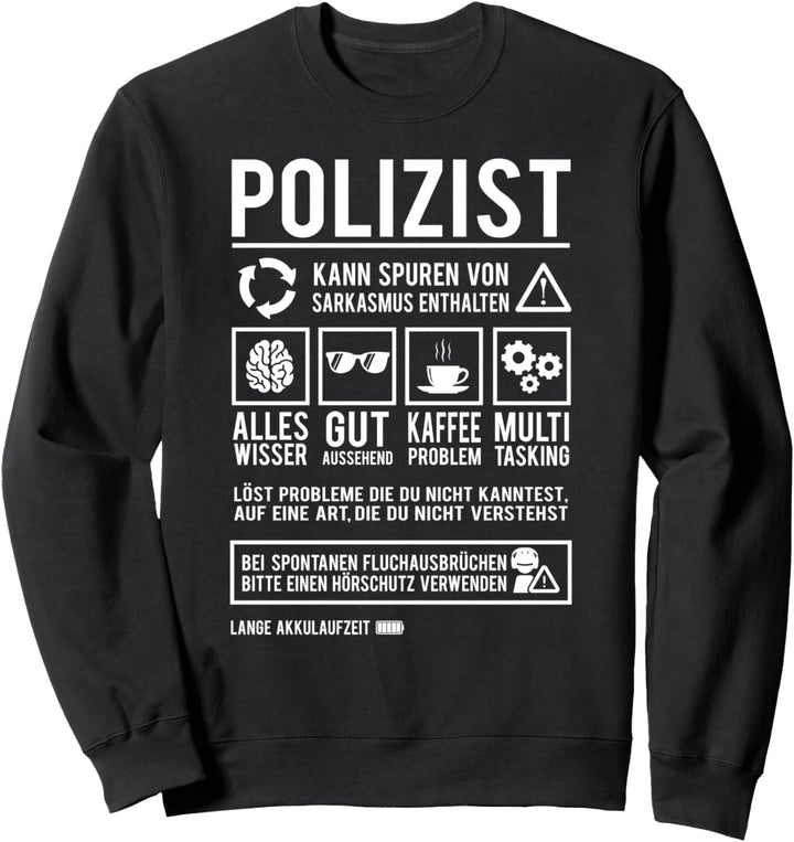 Polizist Beamter Besserwisser Lustiges Polizei Sweatshirt