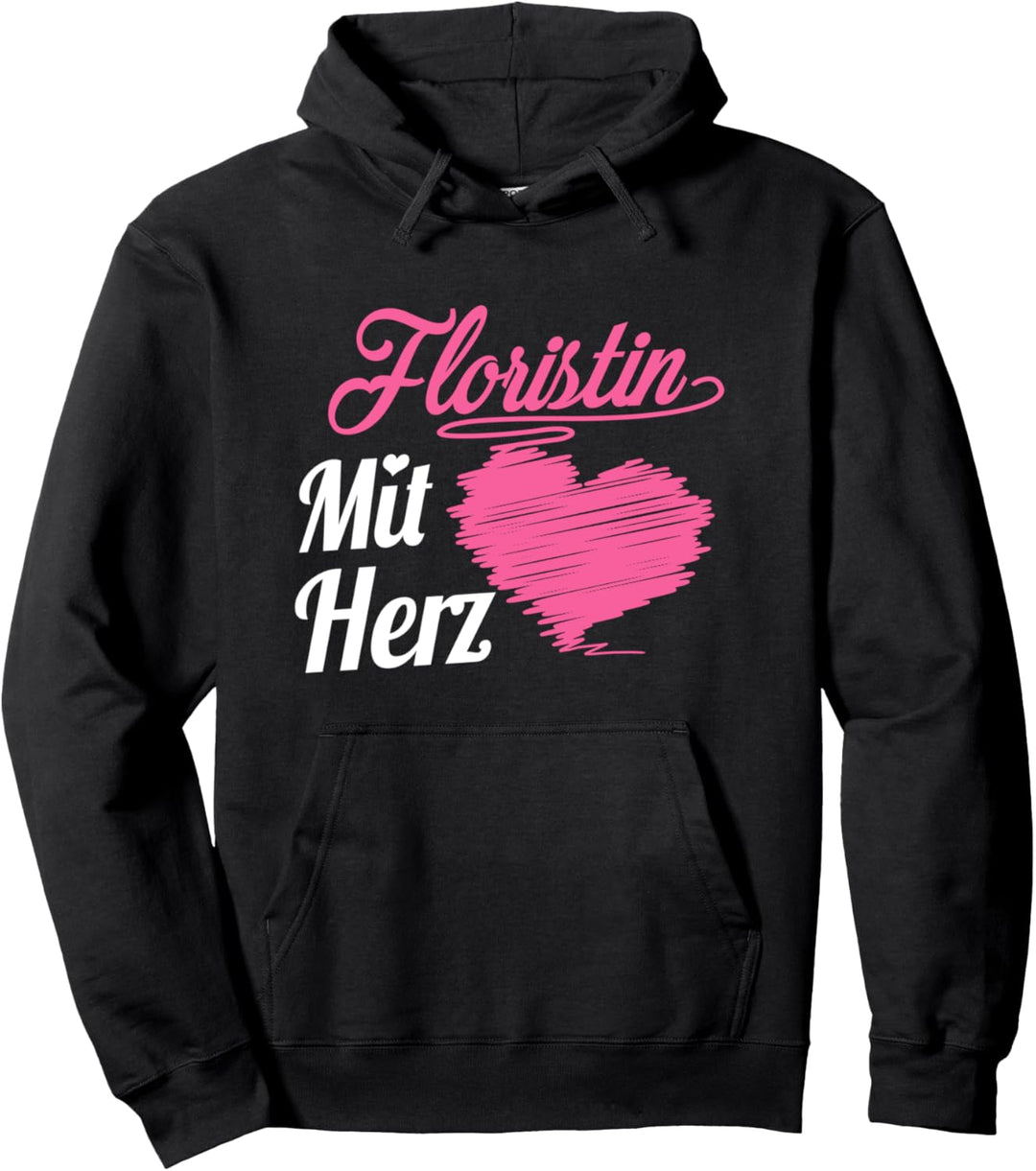 Floristin Mit Herz Blumen Florist Mit Liebe Gärtnerin Pullover Hoodie