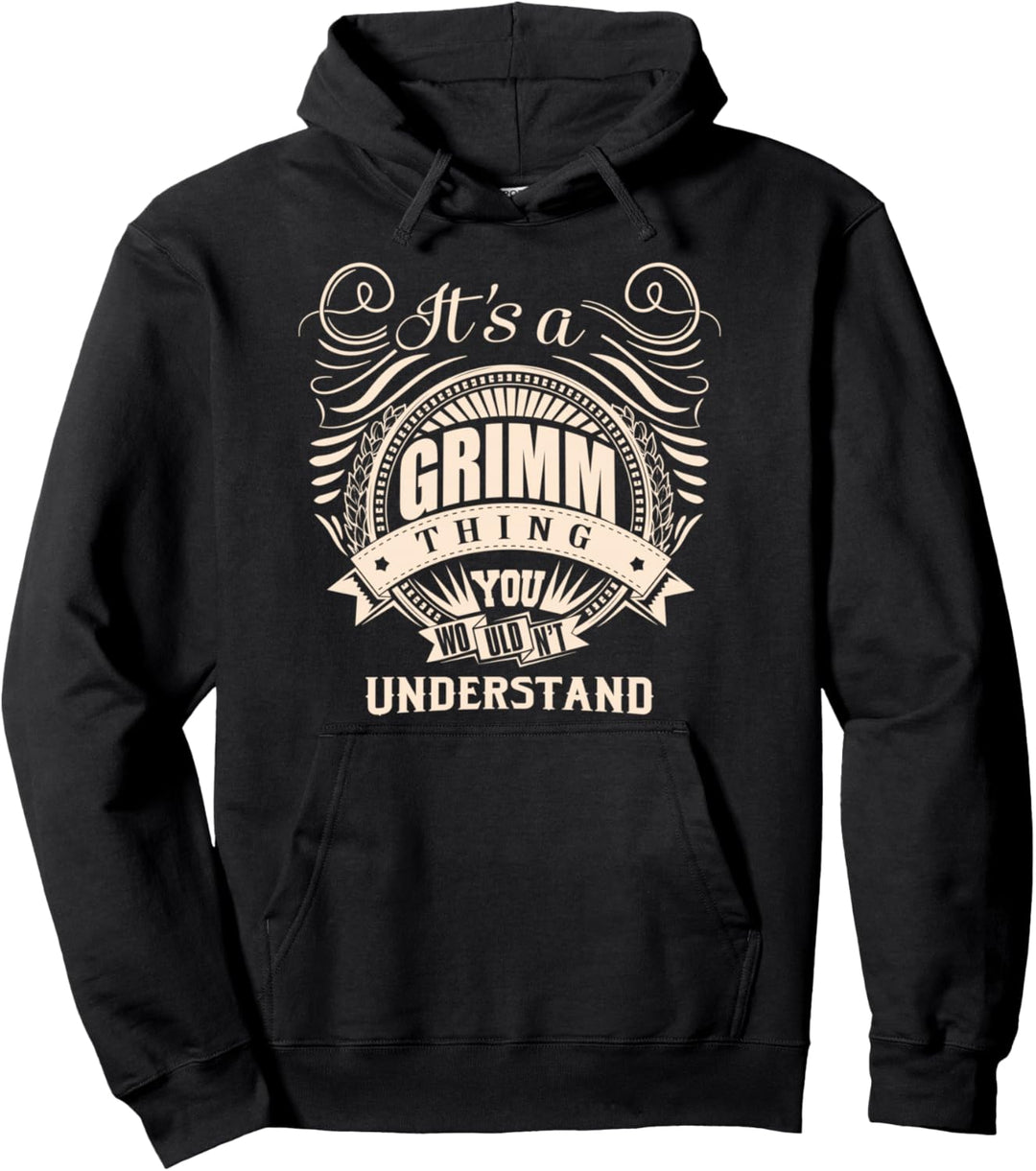 Es ist eine GRIMM-Sache, die du nicht verstehen würdest. Geschenke Pullover Hoodie