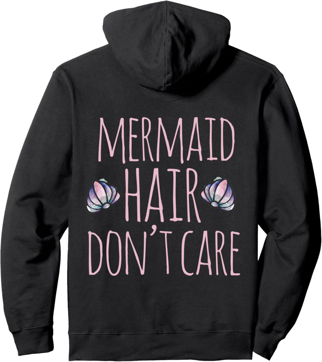 Mermaid Hair Don't Care Pullover Hoodie