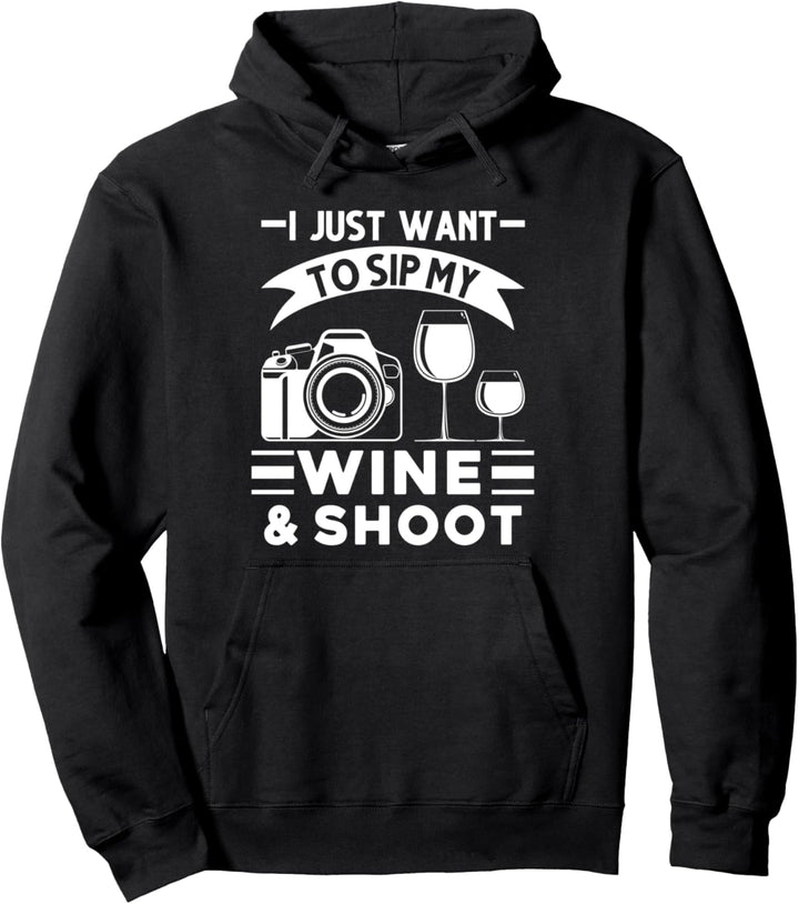 Ich möchte nur meinen Wein trinken & fotografieren Fotograf Pullover Hoodie