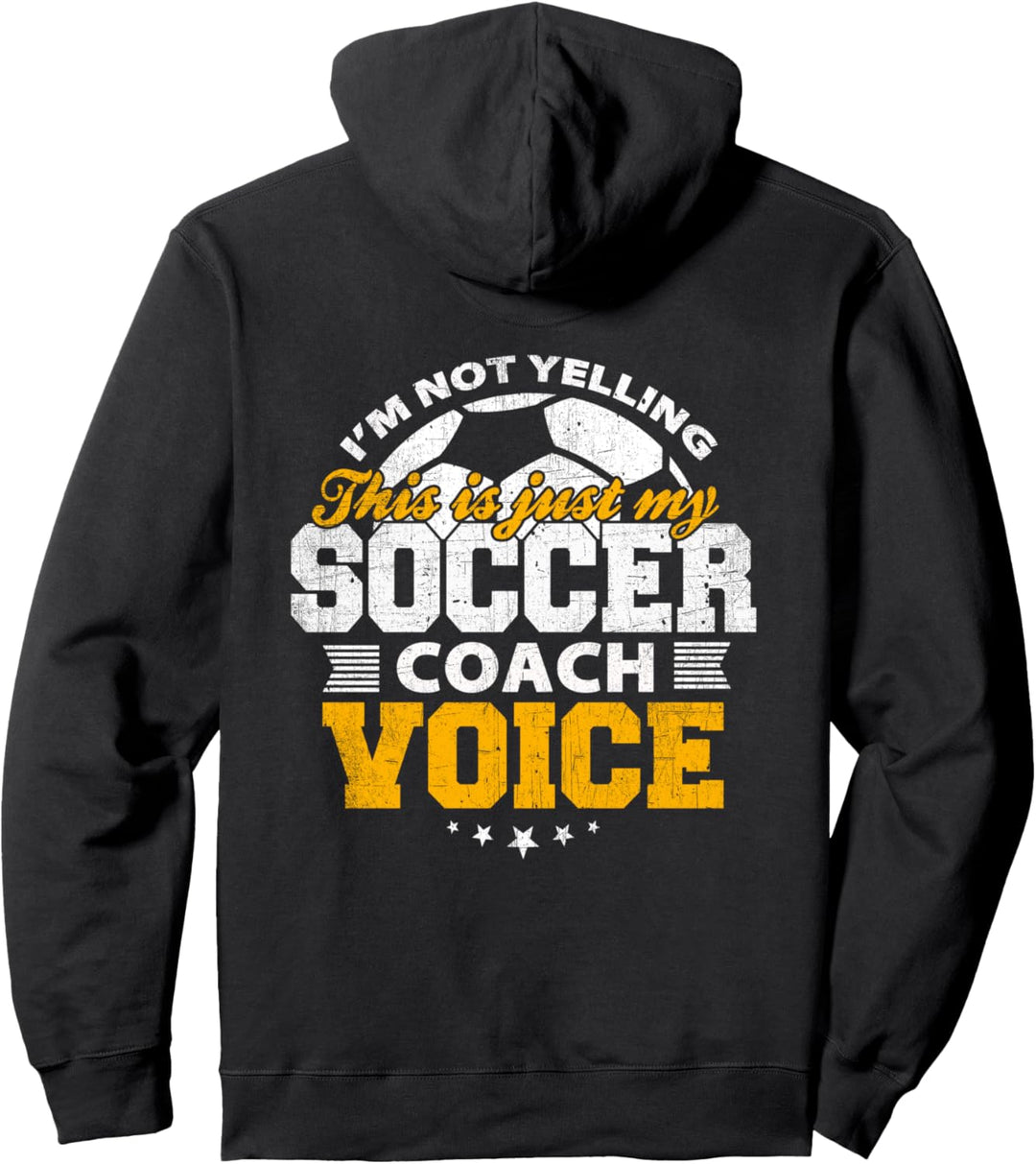 Nicht schreien Das ist mein Soccer Coach Voice Fun Coaching Pullover Hoodie