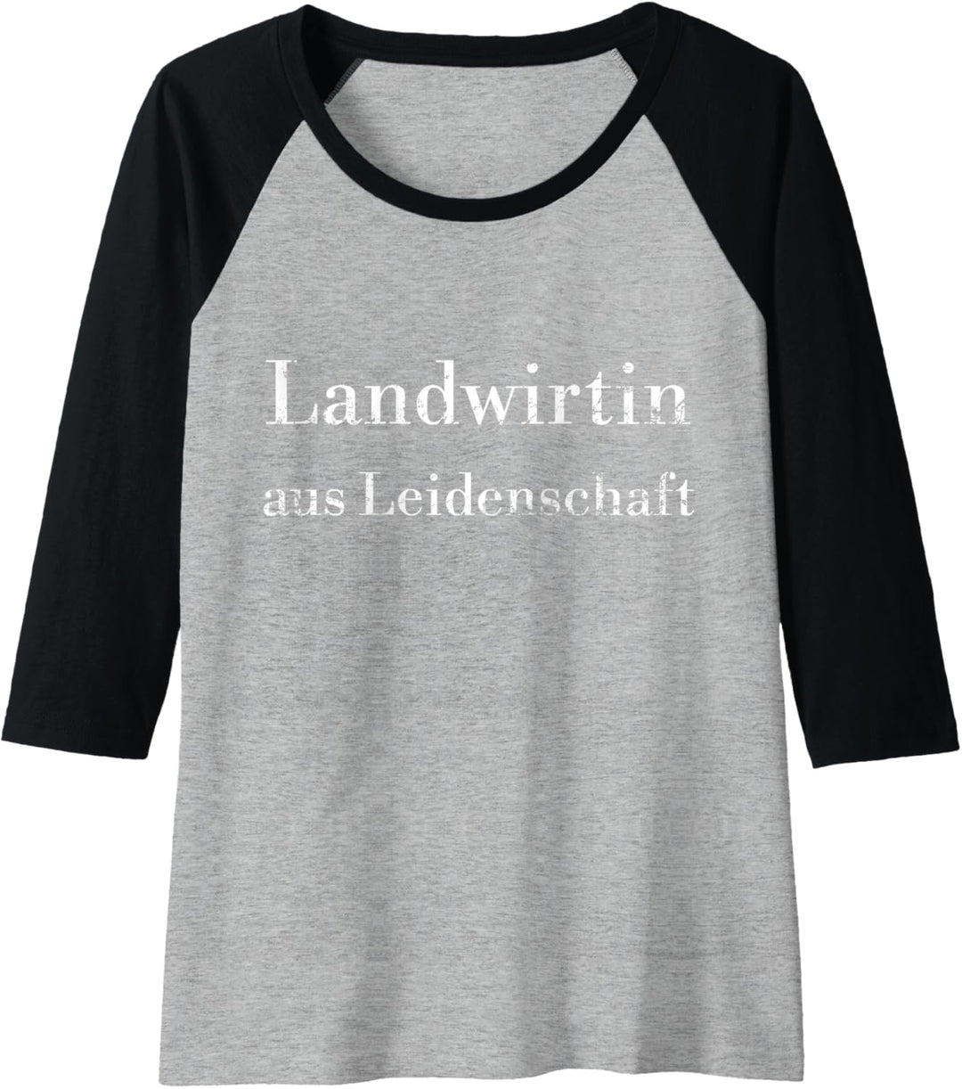 Damen Landwirtin aus Leidenschaft stolze Bäuerin Landwirtschaft Raglan