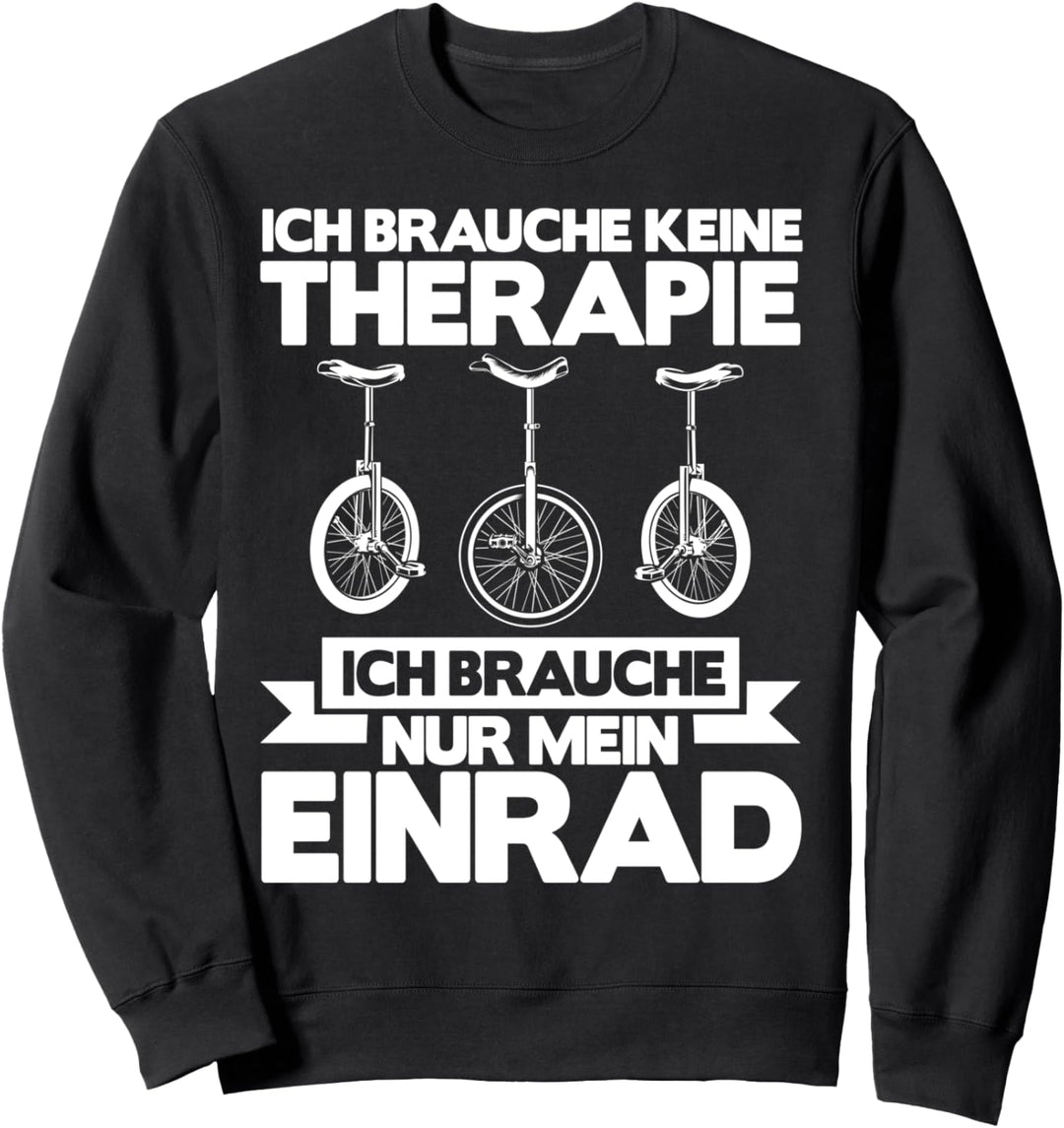 Einrad Profi Einradfahren Radsport Einräder Einradfahrer Sweatshirt