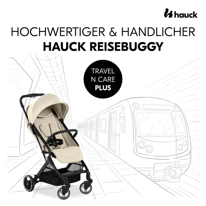 hauck Travel N Care Plus, Vanilla - Reisebuggy für Kinder ab Geburt bis 22 kg mit Liegefunktion & Ko