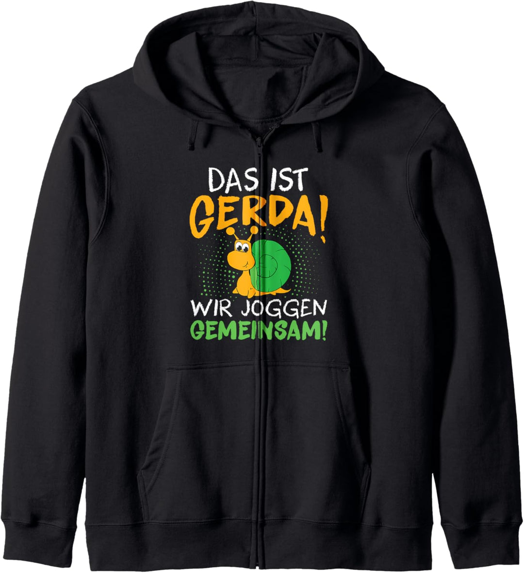 Schnecke Sport Laufen - Das Ist Gerda Wir Joggen Gemeinsam Kapuzenjacke