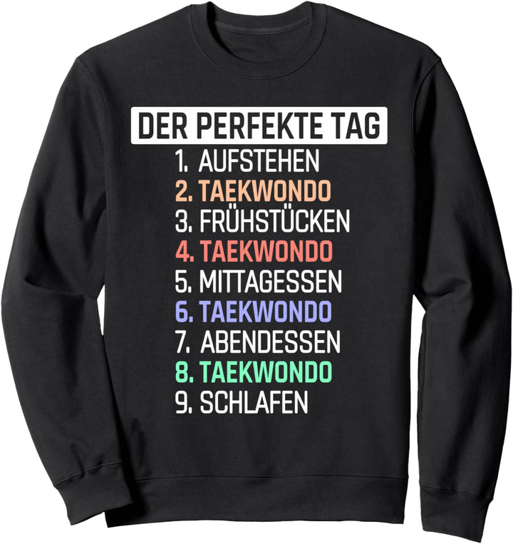 Taekwondo Spruch Outfit Anzug Geschenk Herren Damen Sweatshirt