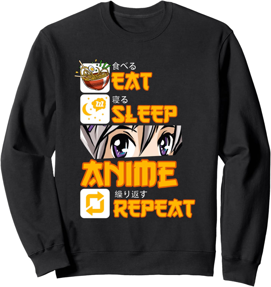 Essen Schlaf Anime Wiederholen Sie Japan Anime Augen Otaku Sweatshirt
