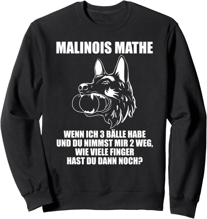 Belgian Malinois Mathe Lustiger Hundesportler Spruch Sweatshirt