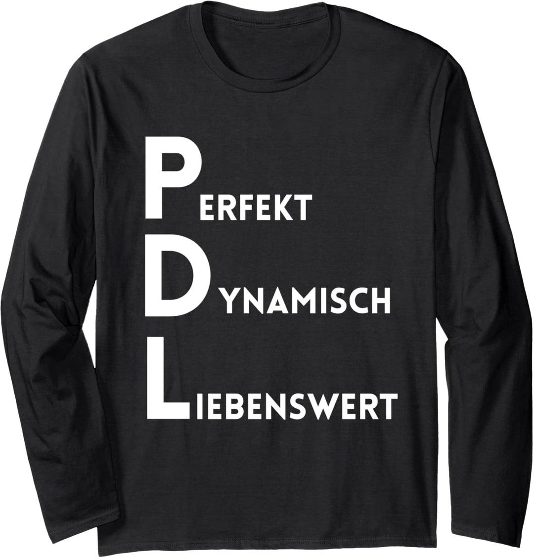 PDL Pflegedienstleitung Perfekt Dynamisch Liebenswert Witzig Langarmshirt