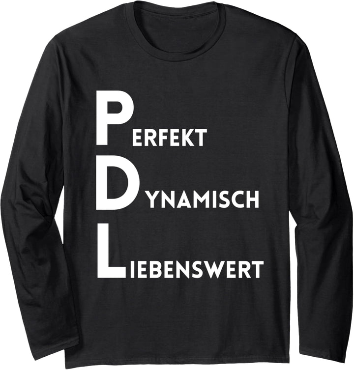 PDL Pflegedienstleitung Perfekt Dynamisch Liebenswert Witzig Langarmshirt