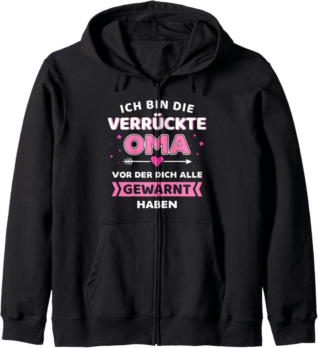 Verrückte Oma alle gewarnt haben lustiger Spruch Kapuzenjacke