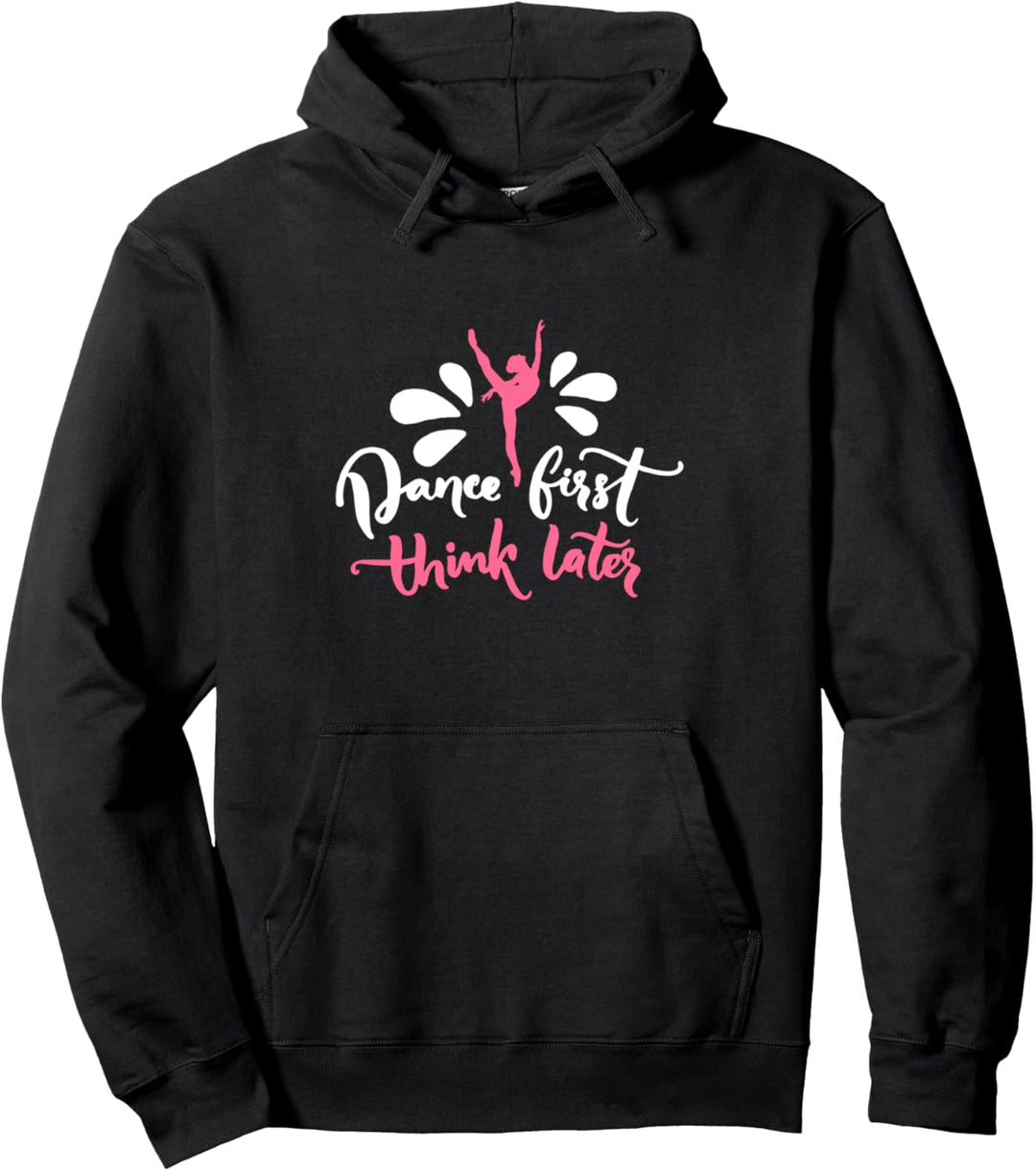 Tanz erst später denken Ballett Dance Ballerina Pullover Hoodie